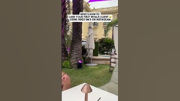 How To land Whale Clients Using Video DM