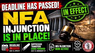 THE DEADLINE PASSED: NFA Injunction Is Now LIVE Update