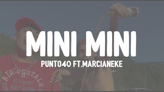 Punto40 - Mini Mini (Letra/Lyrics) ft.Marcianeke // me gusta esa "mini mini" tiktok