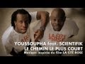 Youssoupha  le chemin le plus court feat scientifik clip officiel