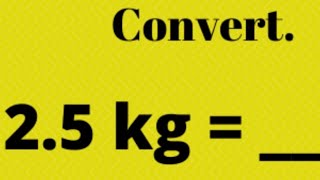 Conversion KG to Grams