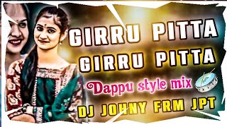 #_GIRRU PITTA GIRRU PITTA O LALI GUMMADI_2022_LATEST FOLK DJ SONG/MIX BY|| DJ JOHNY FRM JPT_||