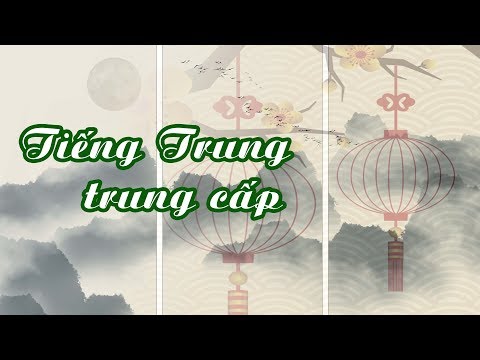 Chia sẻ (MIỄN PHÍ) khóa học Tiếng Trung cơ bản