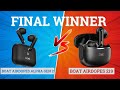 Boat Airdopes Alpha Gen 2 vs boAt Airdopes 219 🔥 Best Earbuds for Music , Gaming⚡️Final Winner❓️