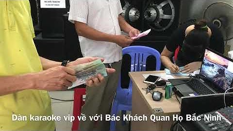 Bàn Giao Dàn Karaoke Siêu Hay Về Quan Họ Bắc Ninh