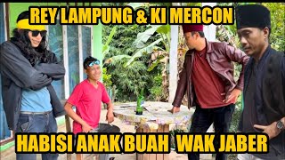 REY LAMPUNG & KI MERCON PERANG SAMA ANAK BUAH WAK JABER pait
