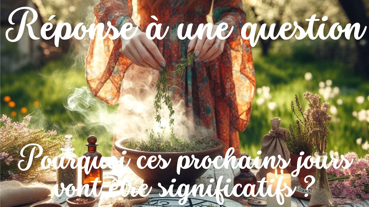 Réponse à une question : Pourquoi ces prochains jours vont être significatifs ?