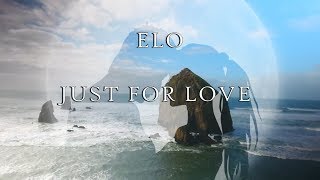 ELO - Just For Love HD lyrics