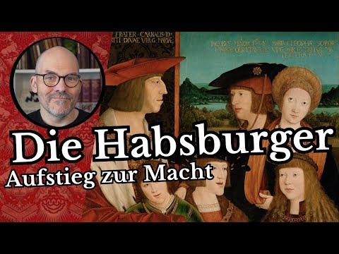 Die Habsburger- Aufstieg