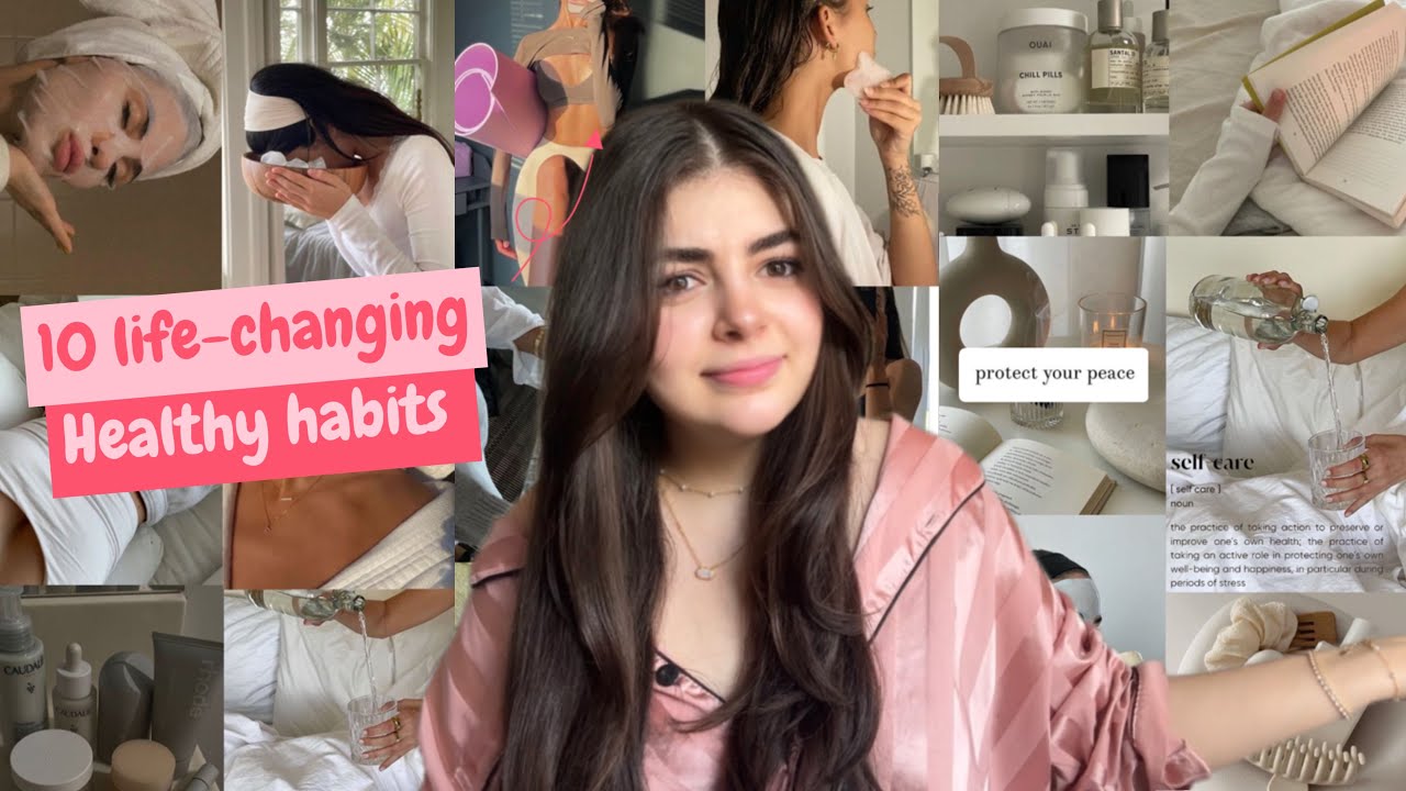 10 life-changing healthy girl habits | how to be productive ...