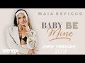 Baby be mine new version feat maia reficco  the buenos aires audio