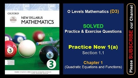 Practice Now 1(a) | Chapter 1 | D3 Oxford Math New Syllabus O Levels | Section 1.1 | Book 3 | 7 Ed