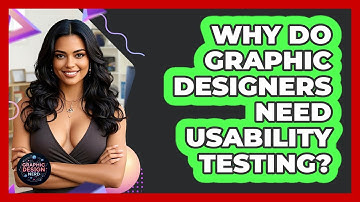 Why Do Graphic Designers Need Usability Testing? - Graphic Design Nerd
