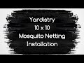 Yardistry 10 x 10 Netting Installation