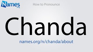 How To Pronounce Chanda