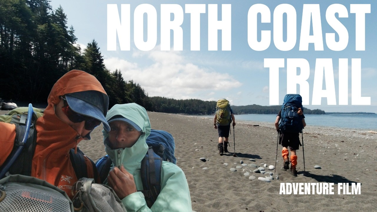 NORTH COAST TRAIL | Vancouver Island | Adventure Film ⛰️