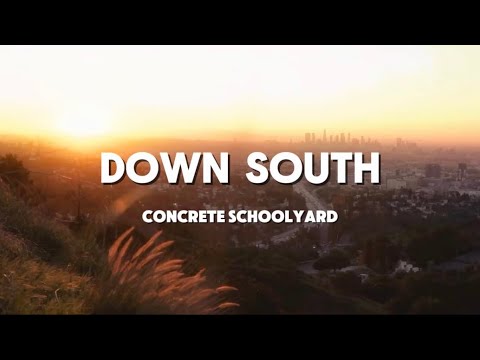 Concrete Schoolyard - Down South (Official Lyric Video)