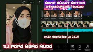 Tutorial JEDAG JEDUG Apk Capcut Efek Terbaru Mirip Alight Motion | Dj Dari Yang Muda Sampai Yang Tua