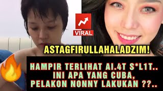 Astaghfirullahalazim Hampir Terlihat Alat Sl1T Ini Yang Cuba, Pelakon Nonny Lakukan
