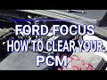 How to Clear the PCM on a Ford Focus