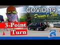 COVID 19 - How to Do a 3 Point Turn in Parking Lot