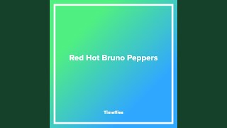 Red Hot Bruno Peppers