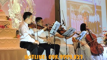 Cho thuê ban nhạc hòa tấu cổ điển biểu diễn tiệc cưới 0989999823