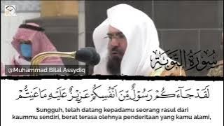 Qur'an Surah At-Taubah ayat 128-129 pembaca Syaikh Dr. Abdurrahman As-sudais.