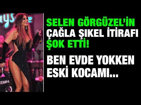 Selen Görgüzel’den Çağla Şıkel itirafı “Ben evde yokken kızımın babasını!\