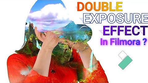 Double Exposure Effect | Filmora Tutorial !