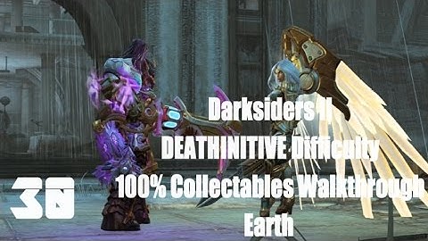 Darksiders II PS4 Deathinitive All Collectables 100% Walkthrough Part 30 Earth Part 1