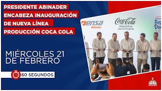 Presidente Abinader encabeza inauguración de nueva línea de producción de Coca Cola