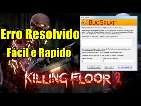 Como consertar o erro BugSplat no killing floor 2 Fácil e Rapido PT-BR