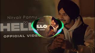 Hello Full Song of Nirvair Pannu (Official Song Bass Boosted+REMIX )|New Punjabi Song 2021|Juke Dock