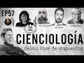 Herejes, El Podcast // E057: Cienciología, delirio libre de impuestos (con Lorx)