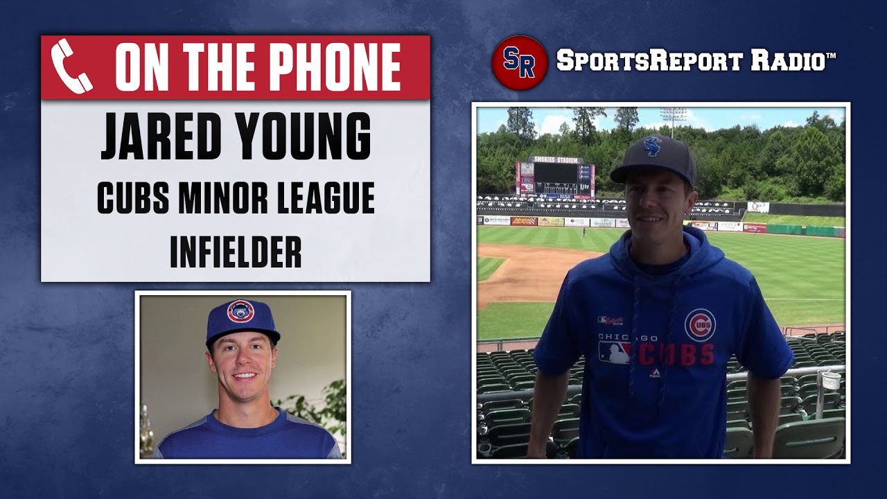 Jared Young (Cubs Minor League Infielder) talks on Sports Report Radio