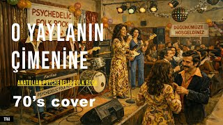 O Yaylanın Çimenine Anatolian Psychedelic Folk Rock Cover