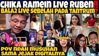 CHIKA RAMEIN LIVE RUBEN‼️BALA2 NDAH PADA TANTRUM❓POV ENDAH MUSUHAN VS JEJAK DIGITALNYA🤣