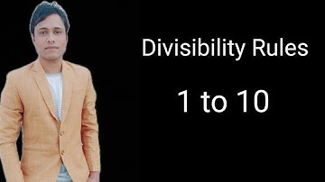 Divisibility Rules 1 to 10