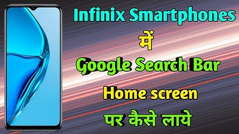 Infinix Zero 30 i || Infinix smartphone mein Google Search Bar home screen par kaise laye||