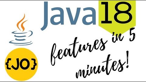 All New Java 18 Features in 5 Minutes!