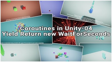 04 Coroutines in Unity- Yield Return new WaitForSeconds