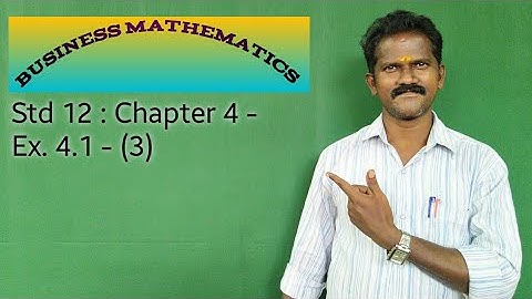 12th Std Business Maths Chapter 4 - Exercise 4.1 - (3)