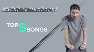 Mehdi Ahmadvand - Top 5 Songs I Vol .4 ( مهدی احمدوند - پنج تا از بهترین آهنگ ها )