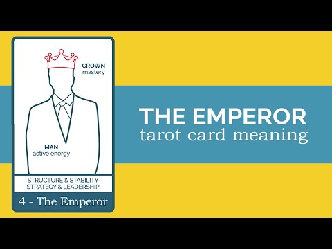 Video: The Meaning Of The Emperor Tarot Card