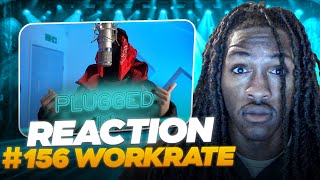 THANK GOD HE'S OFF THE STREETS!!! #156 WorkRate - Plugged In WFumez The Engineer  Pressplay REACTION