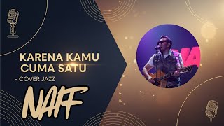 NAIF – Because You Are Only One (Jazz Cover) | Romantic & Smooth Jazz Version