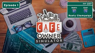 Cafe Owner Simulator - Another Take on the Food Business!  Episode 1