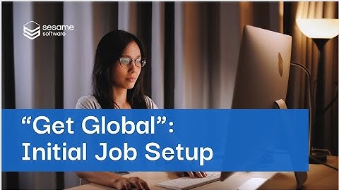 "Get Global": Initial Job Setup