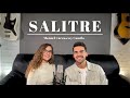 Salitre - Manuel Carrasco y Camilo (versión Josemi García y Lucía García)